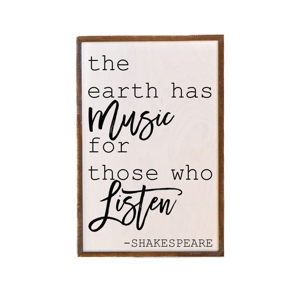 The Earth Has Music; 12x18 Wall Art Sign - GW006 - Driftless Studios