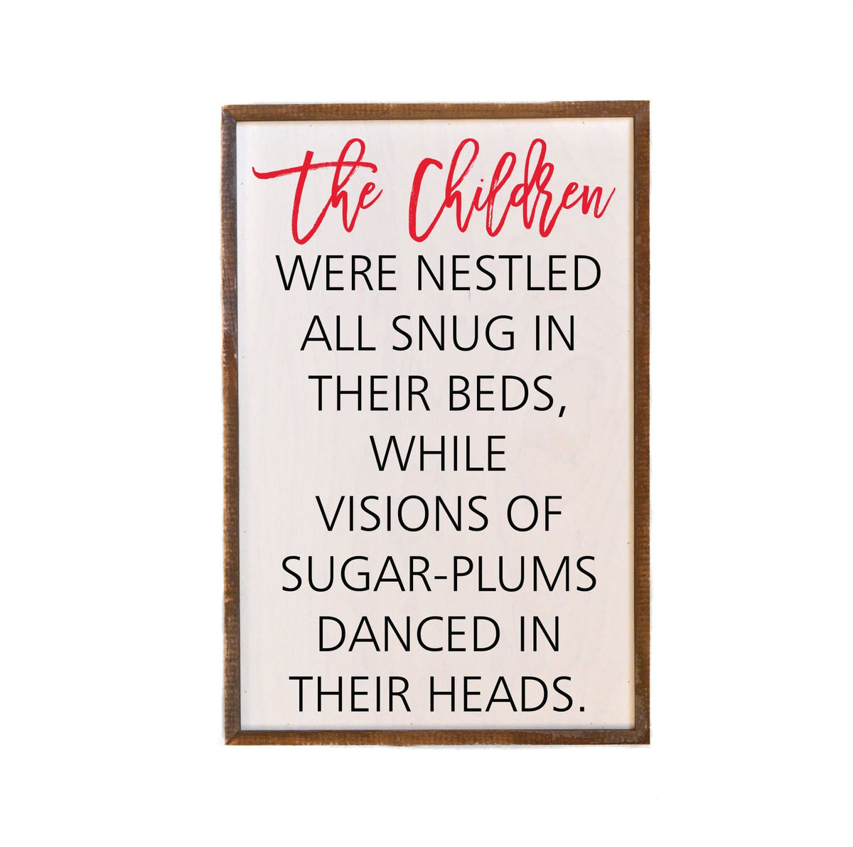 "The Children Were Nestled" 12x18  Sign - GW027 - 2 Per Pack ($18.00 Per Sign)