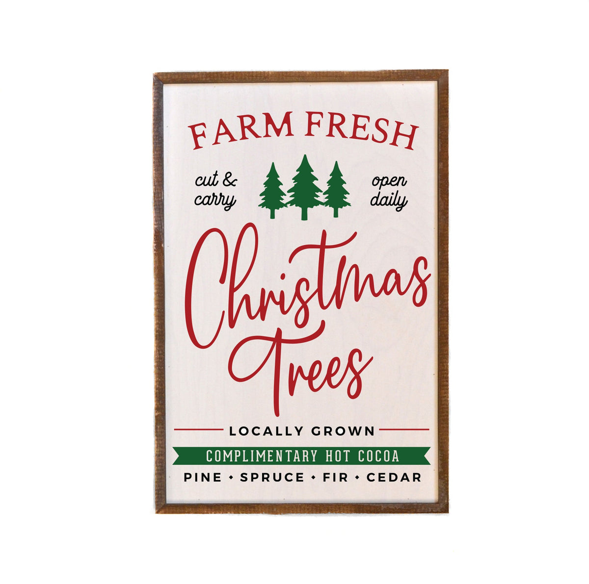"Farm Fresh Christmas Trees" 12x18  Sign - GW036 - 2 Per Pack ($18.00 Per Sign)
