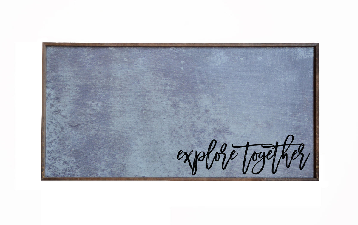 "Explore Together" 12x24 Metal Sign & Magnet Board - HG002 - Driftless Studios