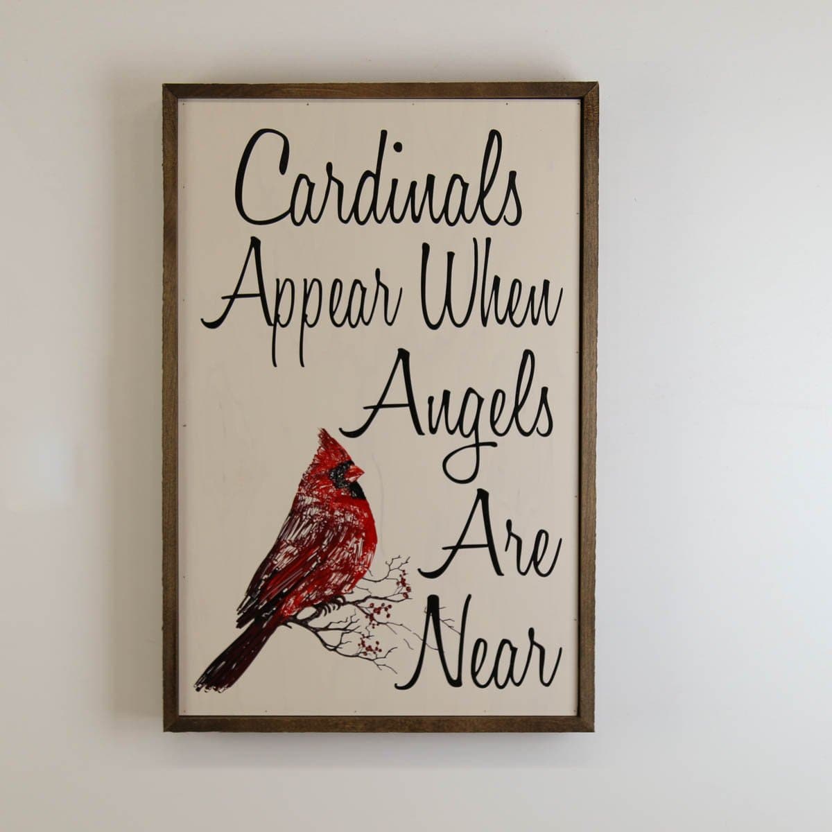 Cardinals Appear; 12x18 Wall Art Sign - GW019 - Driftless Studios