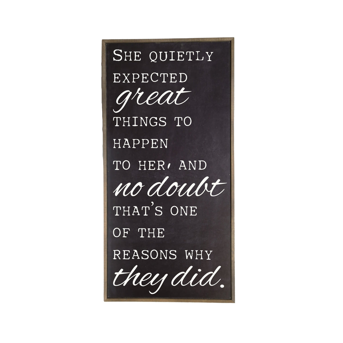 "Black She Quietly Expected Great Things" Vertical  Sign - PB003 - 2 Per Pack ($48.95 Ea. Sign)