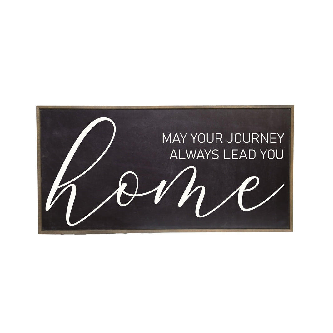 "Black May Your Journey Always Lead You Home" Horizontal  Sign - PB027 - 2 Per Pack ($48.95 Ea. Sign)