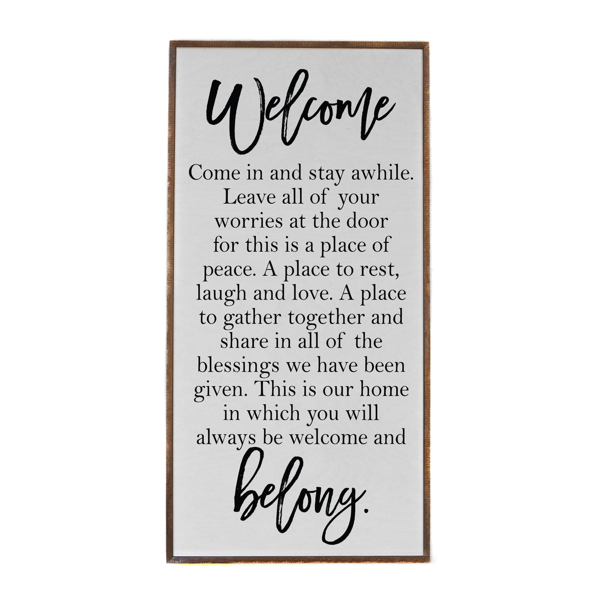 "Welcome Belong" Vertical  Sign - PW024 - 2 Per Pack ($48.95 Ea. Sign)