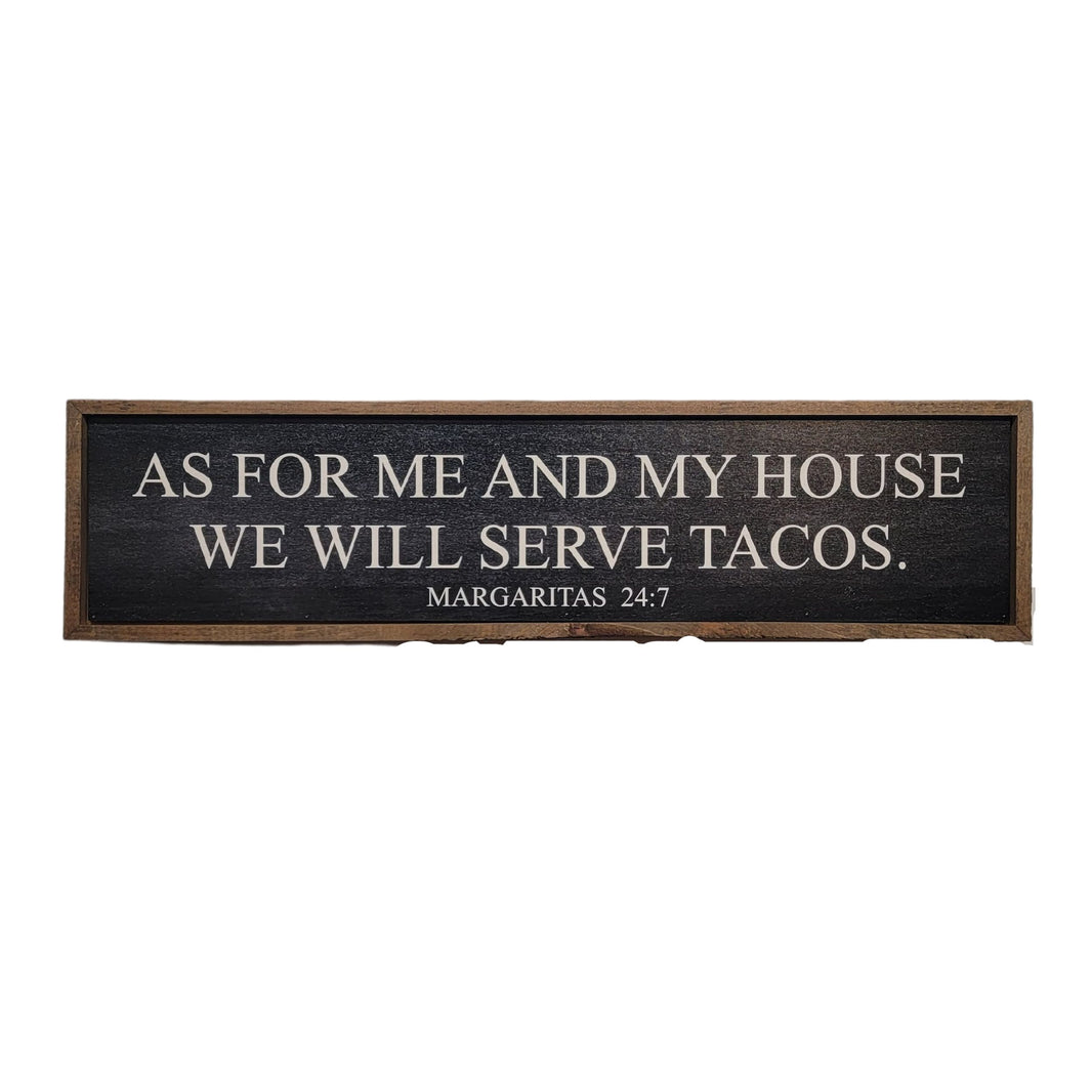 "As For Me And My House Black" 24x6  Sign - TMP012 - 2 Per Pack ($14.00 Per Sign)