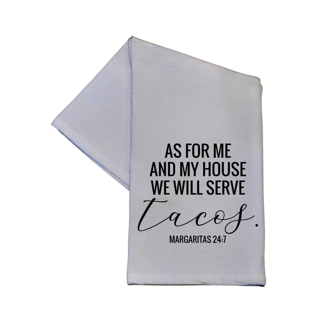 Tacos 24:7 Tea Towel -  TWL009 - Pack Of 4 Towels ($3.95 Per Towel)