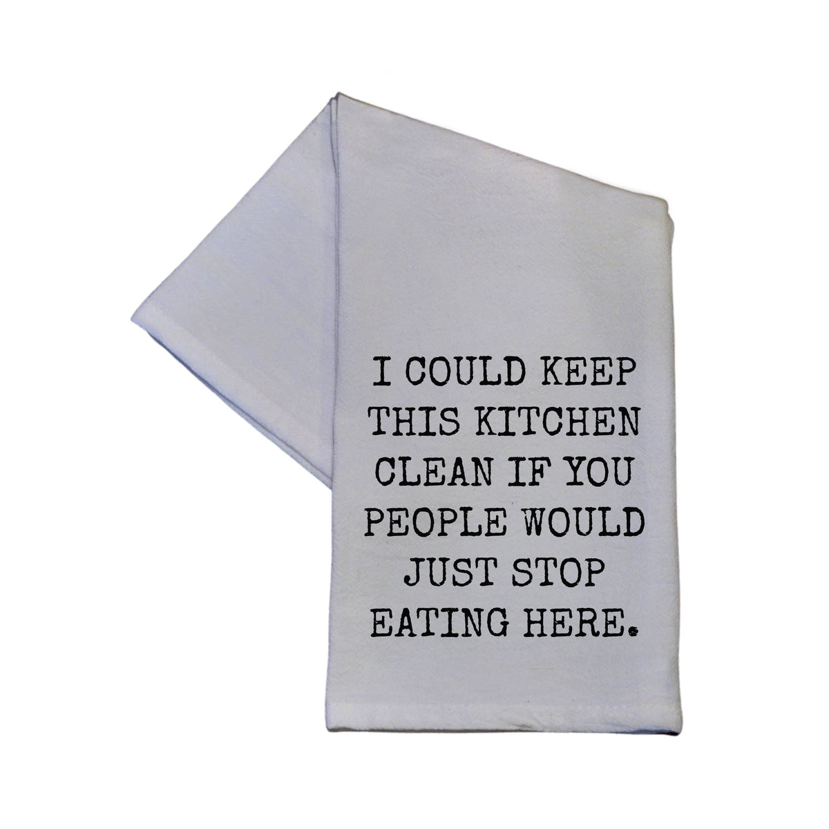 I Could Keep This Kitchen Clean If Tea Towel -  TWL037 - Pack Of 4 Towels ($3.95 Per Towel)