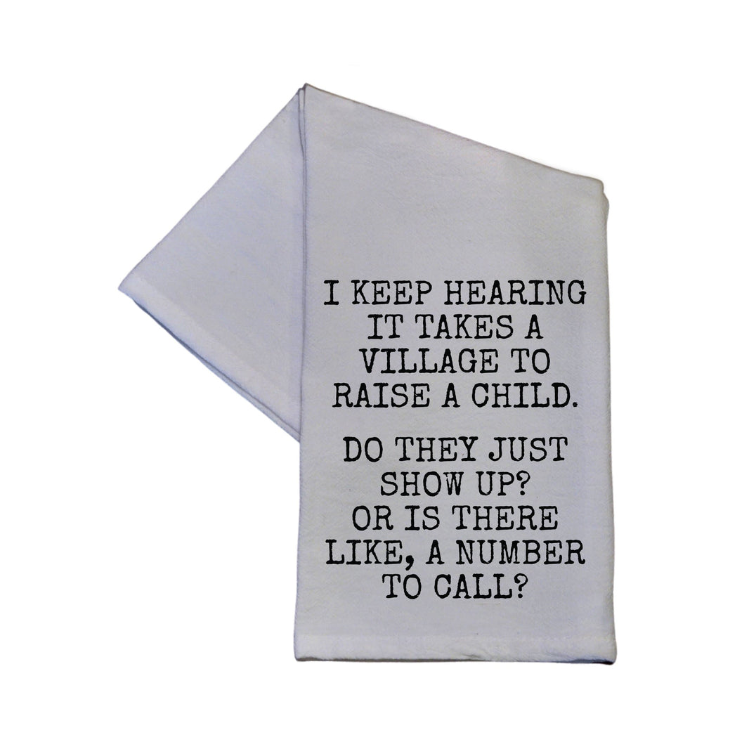 It Takes A Village To Raise A Child Tea Towel -  TWL041 - Pack Of 4 Towels ($3.95 Per Towel)