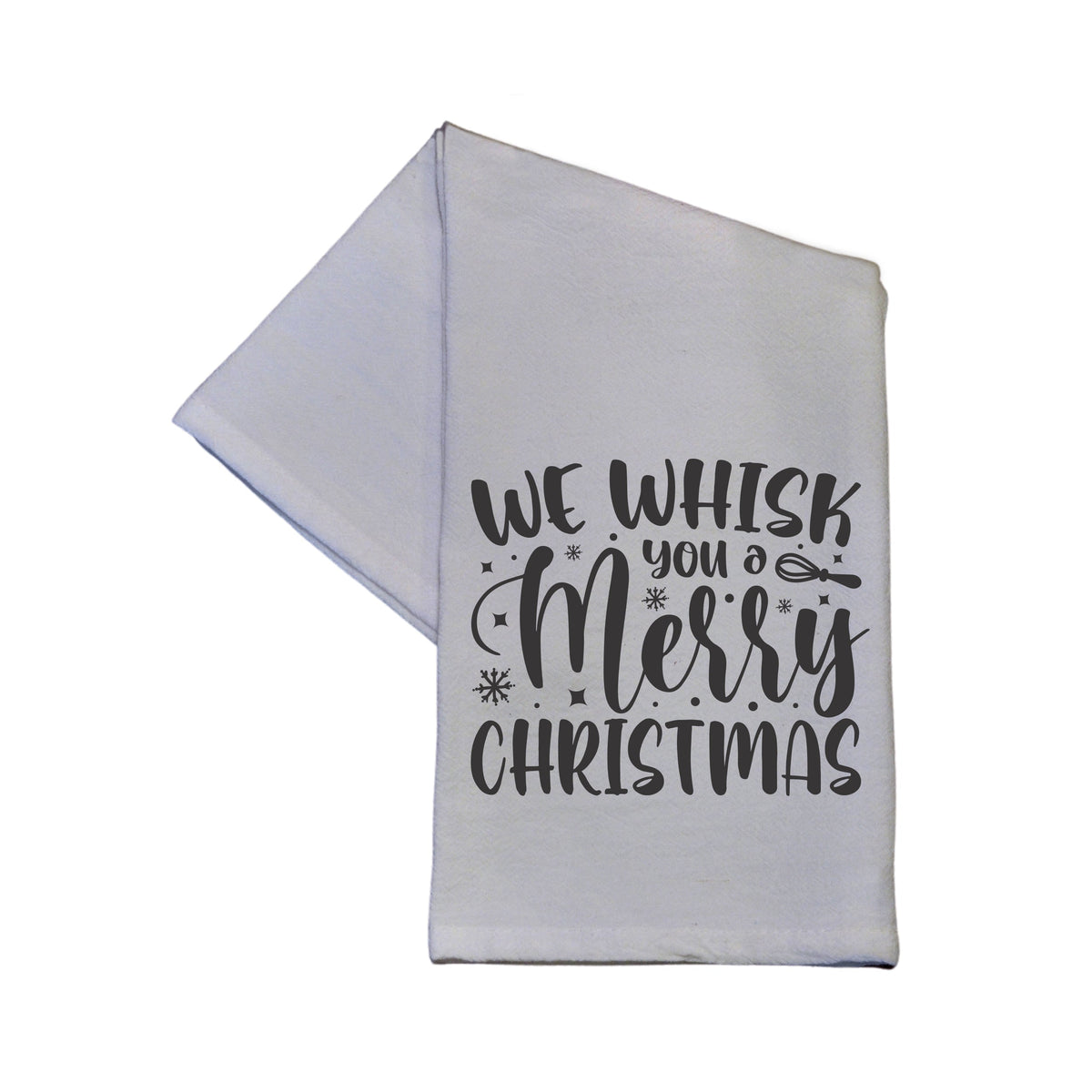 "We Whisk You A Merry Christmas" Tea Towel -  TWL093 - Pack Of 4 Towels ($3.95 Per Towel)