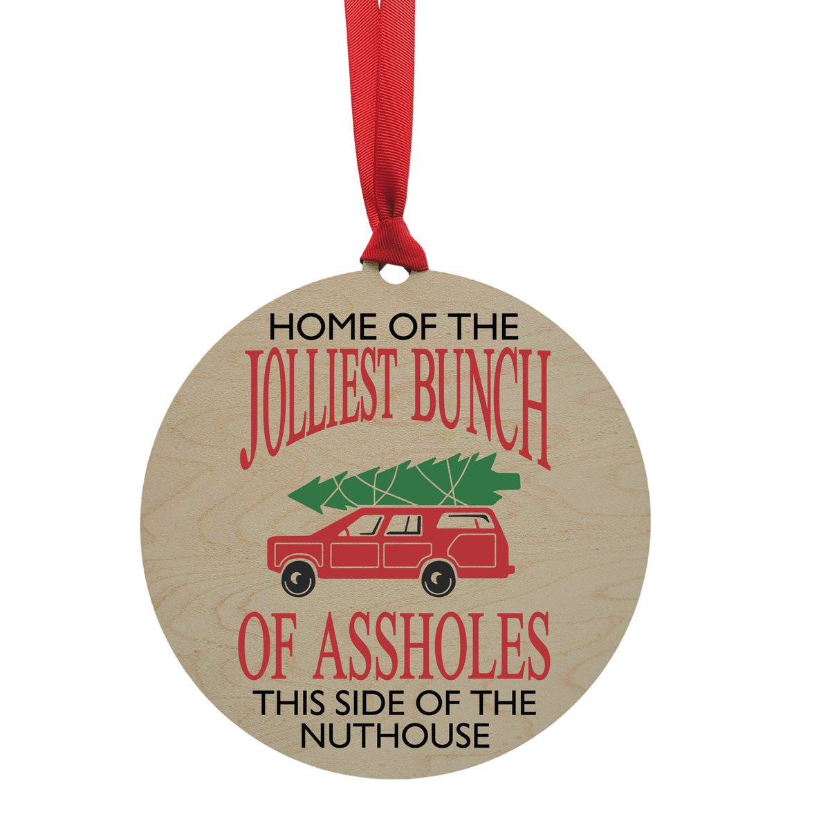 "Home Of The Jolliest" Mantle or Wreath Ornament - WXL001 - 4 Per Pack ($4.95 Ea. Ornament)