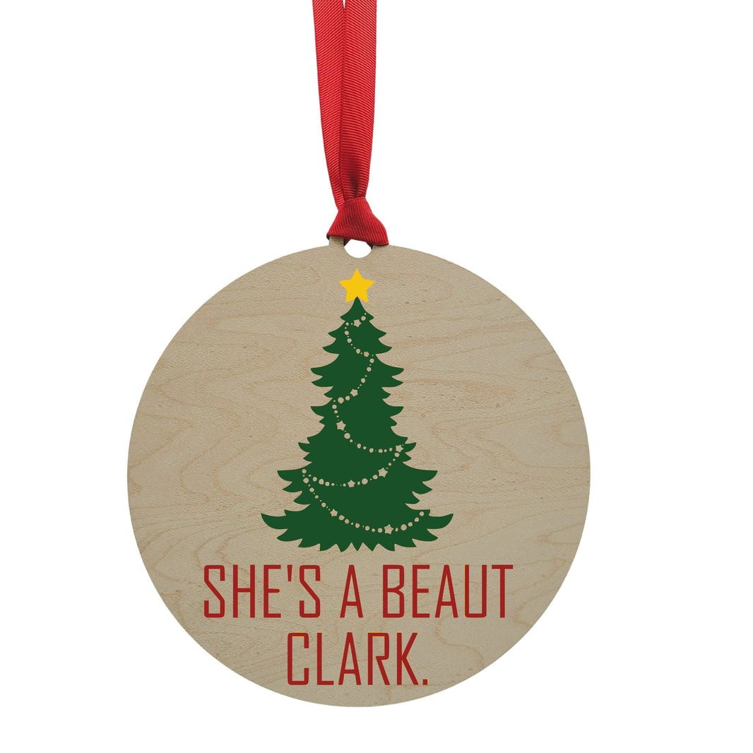 "She's A Beaut Clark" Mantle or Wreath Ornament - WXL008 - 4 Per Pack ($4.95 Ea. Ornament)