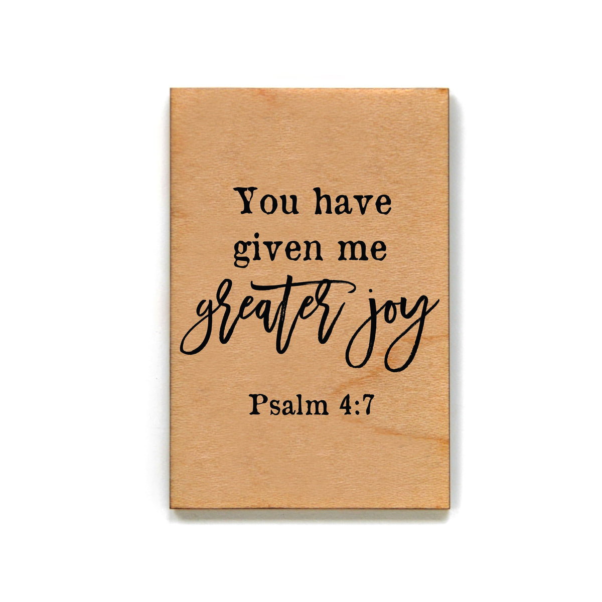 You have given me greater joy Magnet - XM031 - Driftless Studios