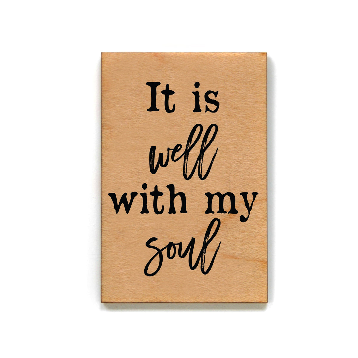 It is well with my soul Magnet - XM033 - Driftless Studios