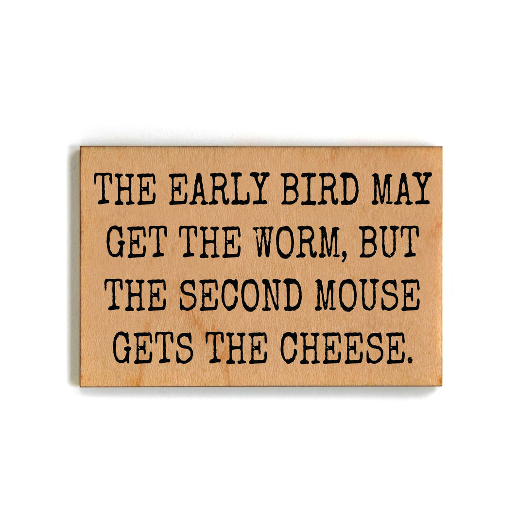 The Early Bird May Get The Worm Magnet - XM084 - Pack Of 6 ( $2.25 Per Magnet)