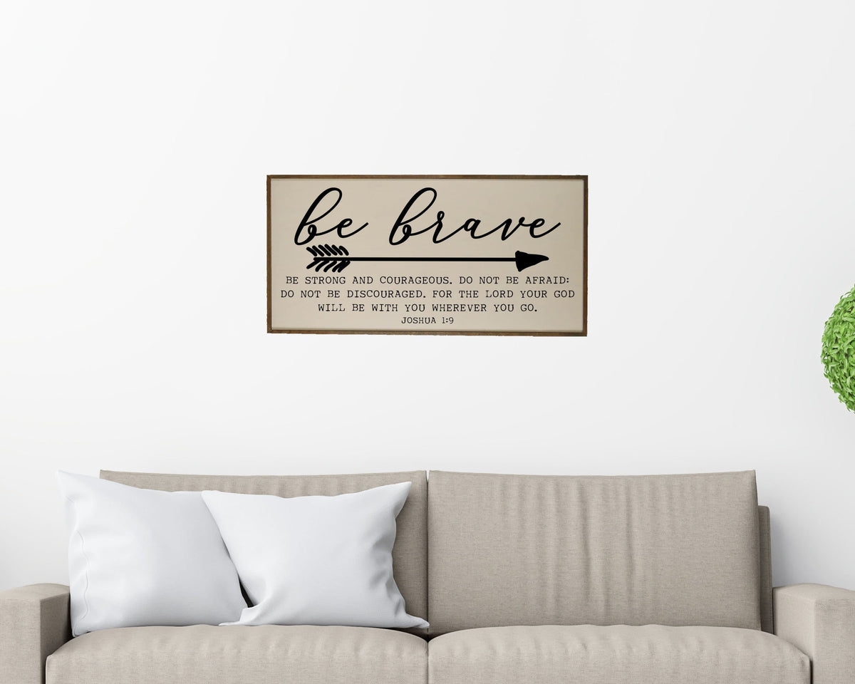 "Be Brave Joshua 1:9" Horizontal Wood Sign - PW011 - Driftless Studios